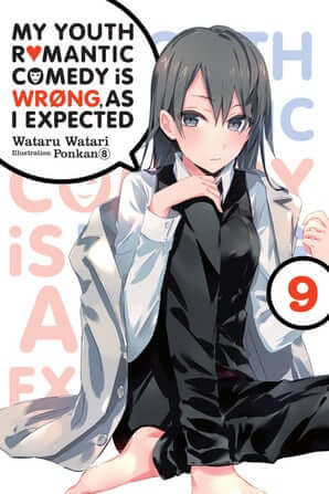 Yahari Ore no Seishun Love Come wa Machigatte Iru Vol.9